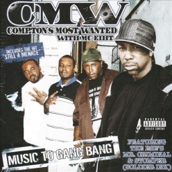 Comptons Most Wanted - Music to Gang Bang